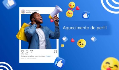 Aquecendo um Perfil para Anunciar: Estratégias Eficientes